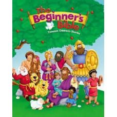 The Beginner's Bible (Timeless Children's Stories) Kelly Pulley (Illustrator)